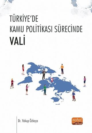 Türkiye'de Kamu Politikası Sürecinde Vali