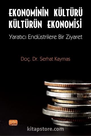 Ekonominin Kültürü Kültürün Ekonomisi