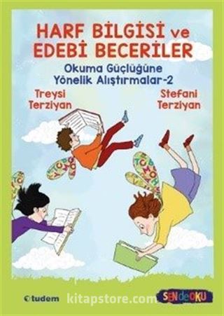 Harf Bilgisi ve Edebî Beceriler: Okuma Güçlüğüne Yönelik Alıştırmalar 2