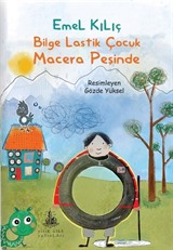 Bilge Lastik Çocuk Macera Peşinde