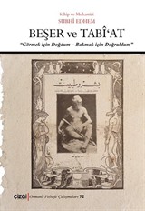 Beşer ve Tabî'at 'Görmek İçin Doğdum - Bakmak İçin Doğruldum (Ciltli)