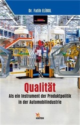 Qualität: Als ein Instrument der Produktpolitik in der Automobilindustrie