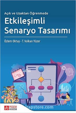 Açık ve Uzaktan Öğrenmede Etkileşimli Senaryo Tasarımı