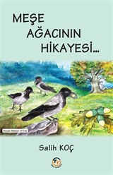 Meşe Ağacının Hikayesi