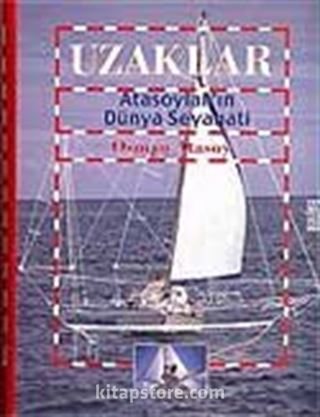 Uzaklar Atasoylar'ın Dünya Seyahati