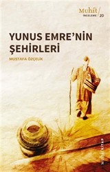 Yunus Emre'nin Şehirleri