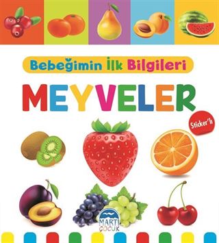 Bebeğimin İlk Bilgileri Meyveler (Sticker'lı)