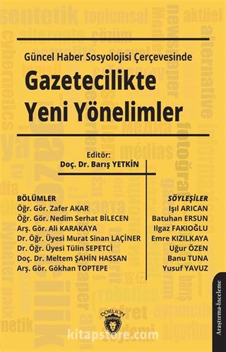 Güncel Haber Sosyolojisi Çerçevesinde Gazetecilikte Yeni Yönelimler