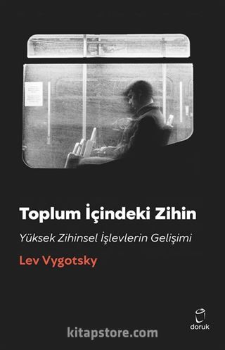 Toplum İçindeki Zihin Yüksek Zihinsel İşlevlerin Gelişimi