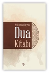 Açıklamalı Büyük Dua Kitabı