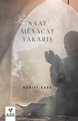 Naat - Münacat - Yakarış