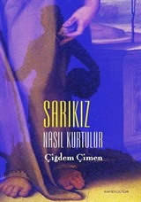 Sarıkız Nasıl Kurtulur