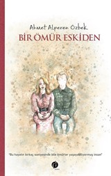 Bir Ömür Eskiden