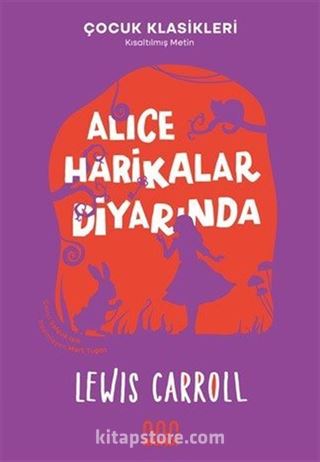 Alice Harikalar Diyarında (Çocuk Klasikleri Kısaltılmış Metin)