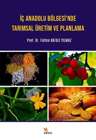 İç Anadolu Bölgesi'nde Tarımsal Üretim ve Planlama