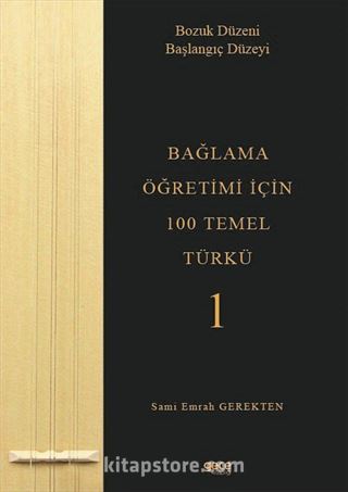 Bağlama Öğretimi İçin 100 Temel Türkü 1