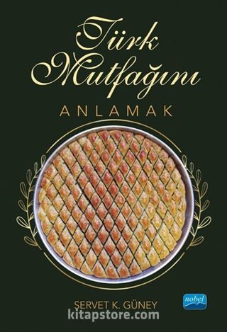 Türk Mutfağını Anlamak