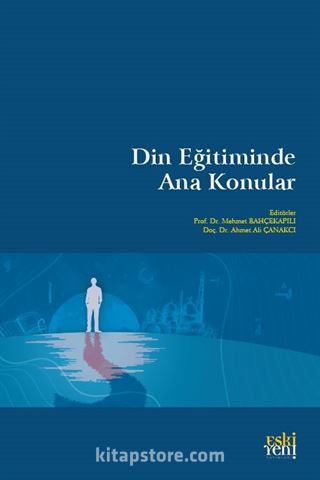 Din Eğitiminde Ana Konular