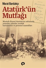 Atatürk'ün Mutfağı (Karton Kapak)