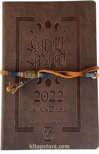 Cadılık Zanaatı Ajandası 2022 (Kahverengi)