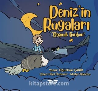 Deniz'in Rüyaları 'Dağınık Bonbon'