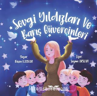 Sevgi Yıldızları ve Barış Güvercinleri