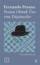 Everest Açıkhava 14 / Fernando Pessoa: Pessoa Olmak Üzerine Düşünceler