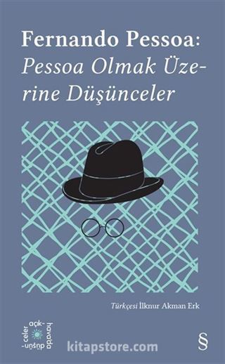 Everest Açıkhava 14 / Fernando Pessoa: Pessoa Olmak Üzerine Düşünceler