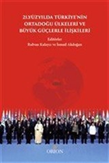 21.Yüzyılda Türkiye'nin Ortadoğu Ülkeleri ve Büyük Güçlerle İlişkileri