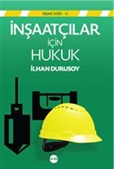 İnşaatçılar İçin Hukuk