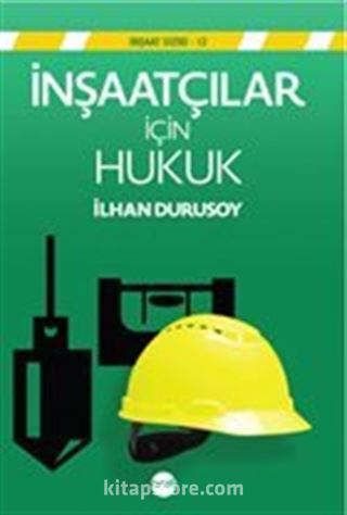 İnşaatçılar İçin Hukuk