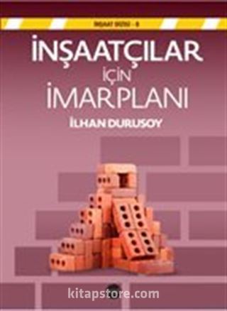 İnşaatçılar İçin İmar Planı