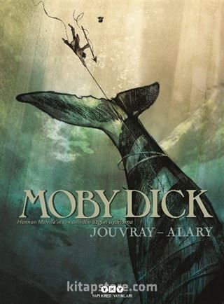 Moby Dick (Herman Melville'in Romanından Özgün Uyarlama)