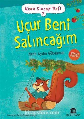 Uçan Sincap Dofi 7 / Uçur Beni Salıncağım