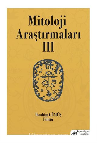 Mitoloji Araştırmaları III