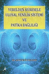 Yerelden Küresele Ulusal Yenilik Sistemi ve Patika Bağlılığı