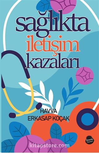 Sağlıkta İletişim Kazaları