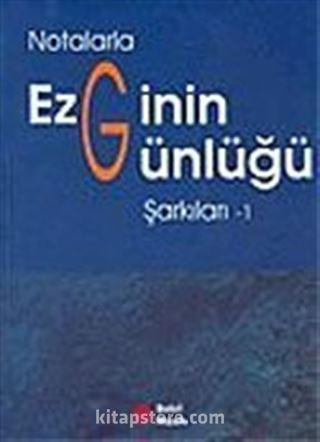 Notalarla Ezginin Günlüğü Şarkılar-1