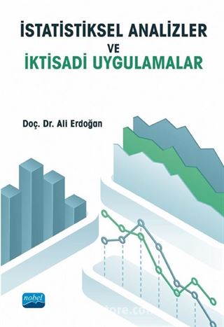 İstatistiksel Analizler ve İktisadi Uygulamalar