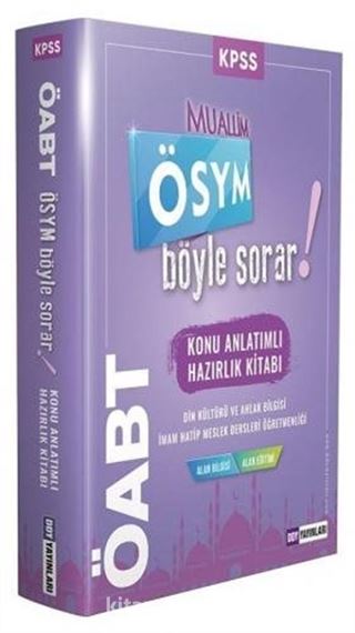 ÖABT Din Kültürü ve Ahlak Bilgisi Muallim ÖSYM Böyle Sorar Konu Anlatımlı