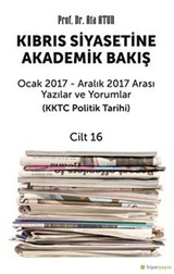 Kıbrıs Siyasetine Akademik Bakış Cilt 16