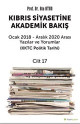 Kıbrıs Siyasetine Akademik Bakış Cilt 17