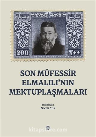 Son Müfessı̇r Elmalılı'nın Mektuplaşmaları