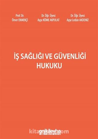 İş Sağlığı ve Güvenliği Hukuku