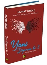 Yani Diyorum Ki 2