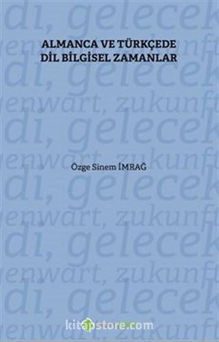 Almanca ve Türkçe'de Dil Bilgisel Zamanlar