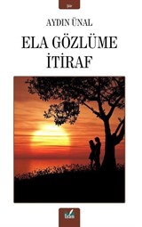 Ela Gözlüme İtiraf