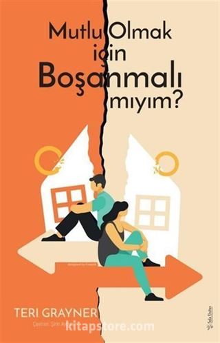 Mutlu Olmak için Boşanmalı mıyım?