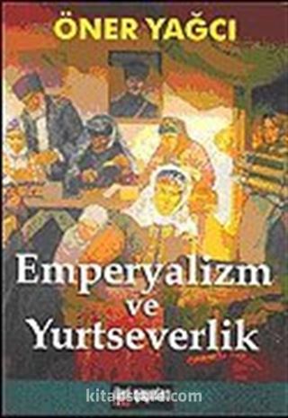 Emperyalizm ve Yurtseverlik