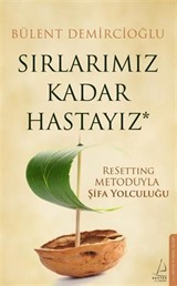 Sırlarımız Kadar Hastayız